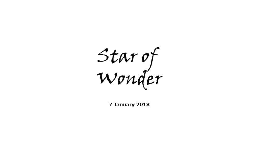 Sermon 7-1-18 - Star of Wonder