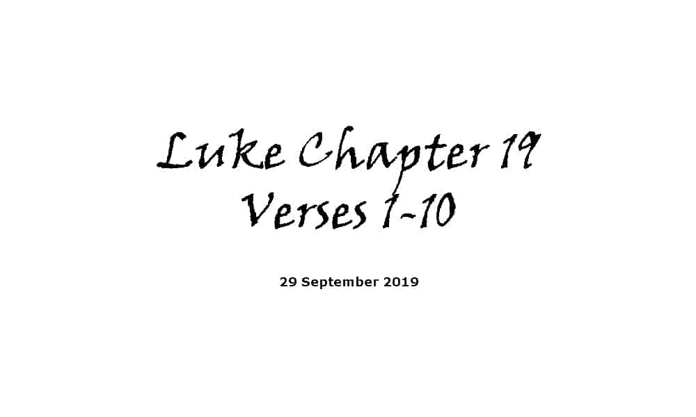 Reading - 29-9-19 Luke Chapter 19 Verses 1-10