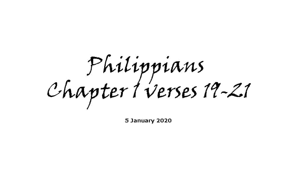 Reading - 5-1-29 - Philippians Chapter 1 verses 19-21