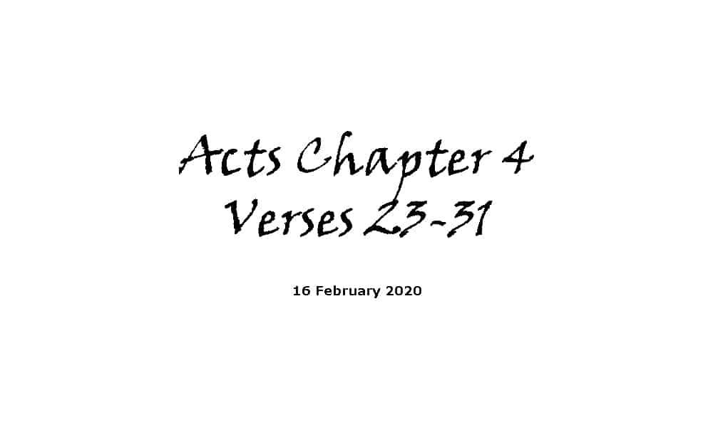 Reading - 16-2-20 - Acts Chapter 4 Verses 23-31