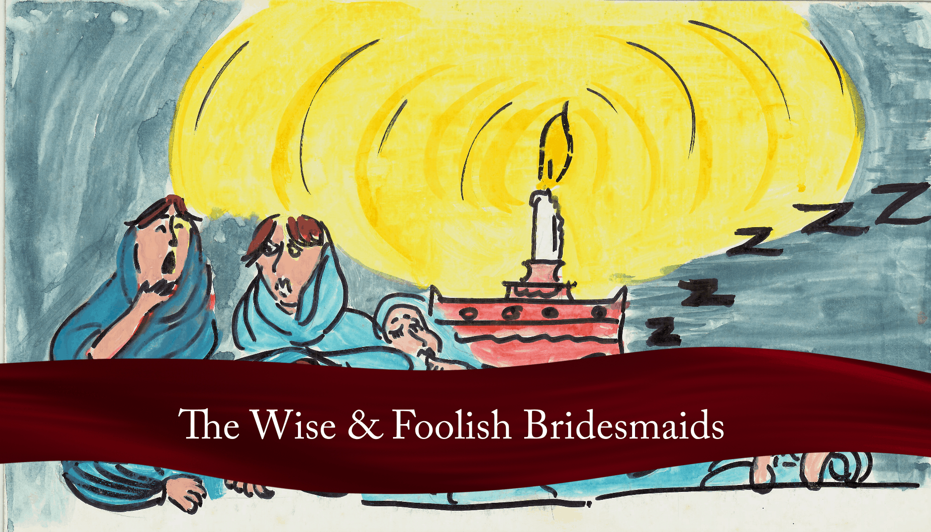 The Wise and Foolish Bridesmaids