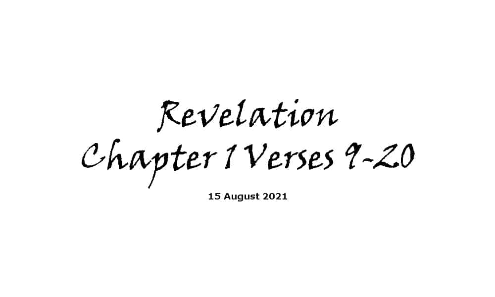 Revelation Chapter 1 Verses 9-20