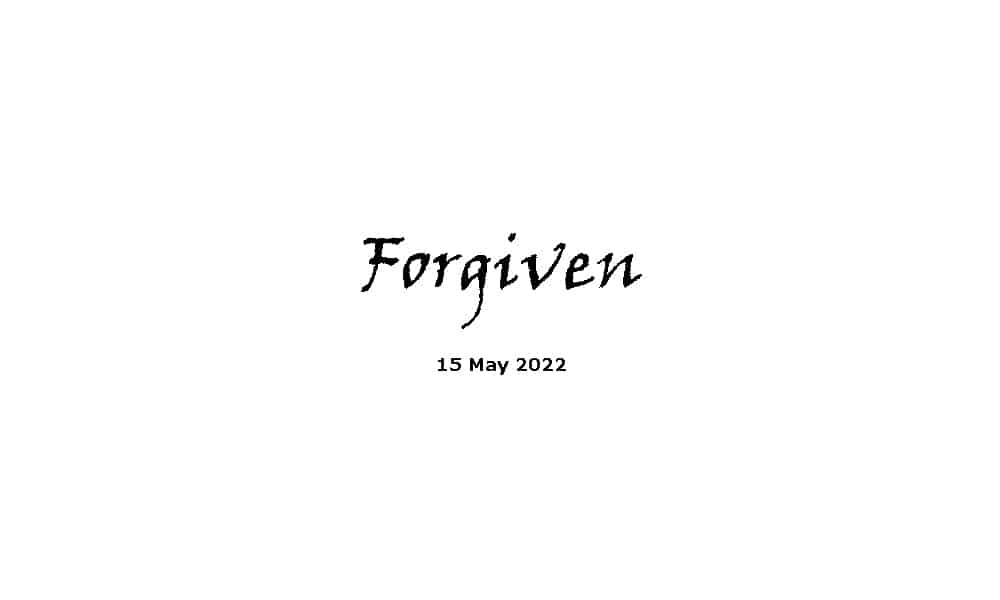 Forgiven