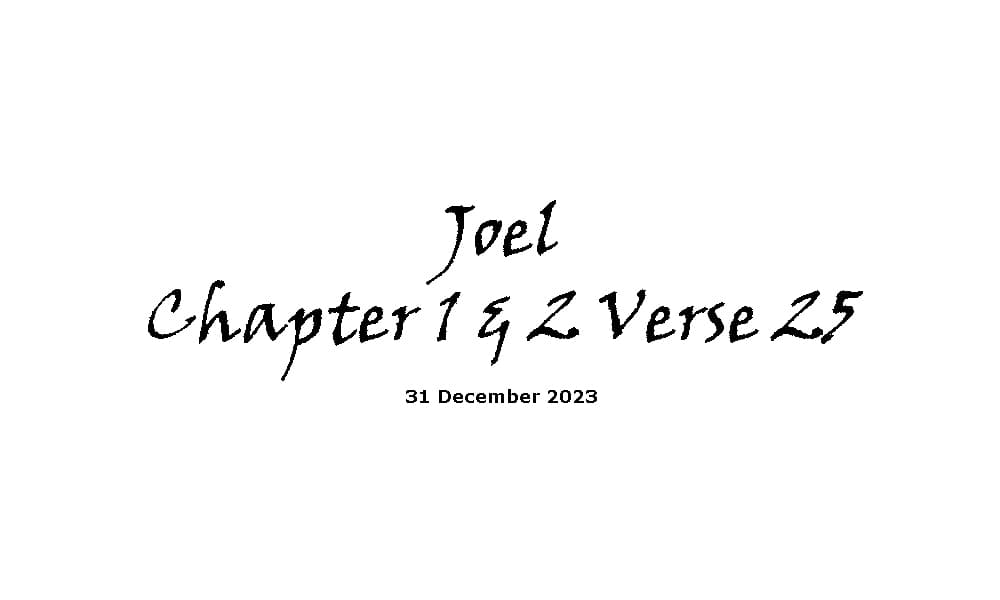 Joel Chapter 1 & 2 Verse 25