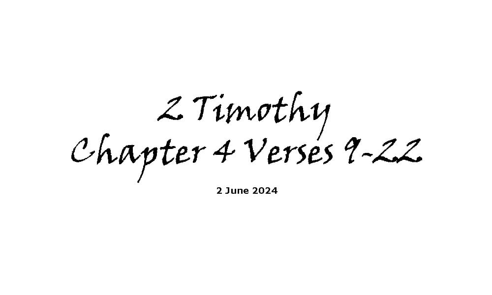 2 Timothy Chapter 4 Verses 9-22