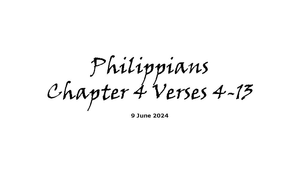 Philippians Chapter 4 verses 4-13