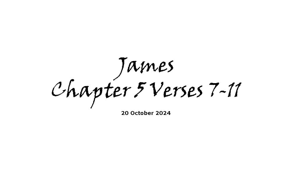 James Chapter 5 Verses 7-11