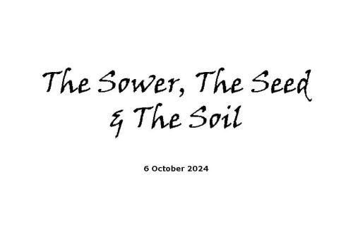 The Sower, The Seed & The Soil