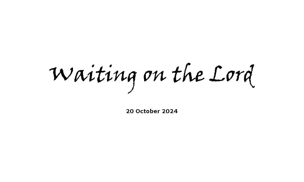 Waiting on the Lord