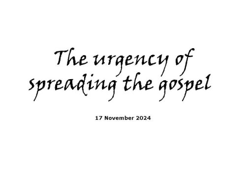 The Urgency Of Spreading The Gospel