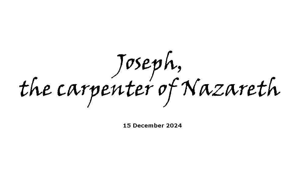 Joseph, the carpenter of Nazareth