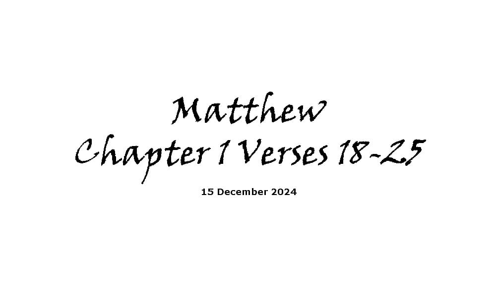 Matthew Chapter 1 Verses 18-25