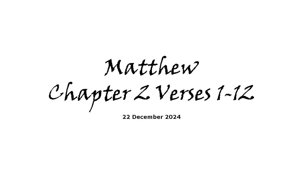 Matthew Chapter 2 Verses 1-12