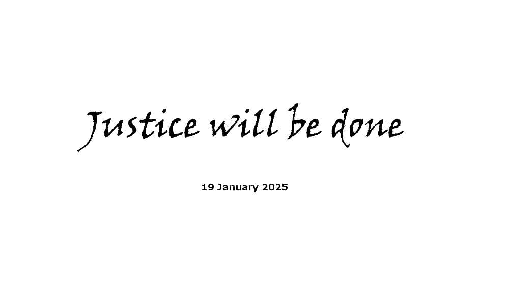 Justice will be done